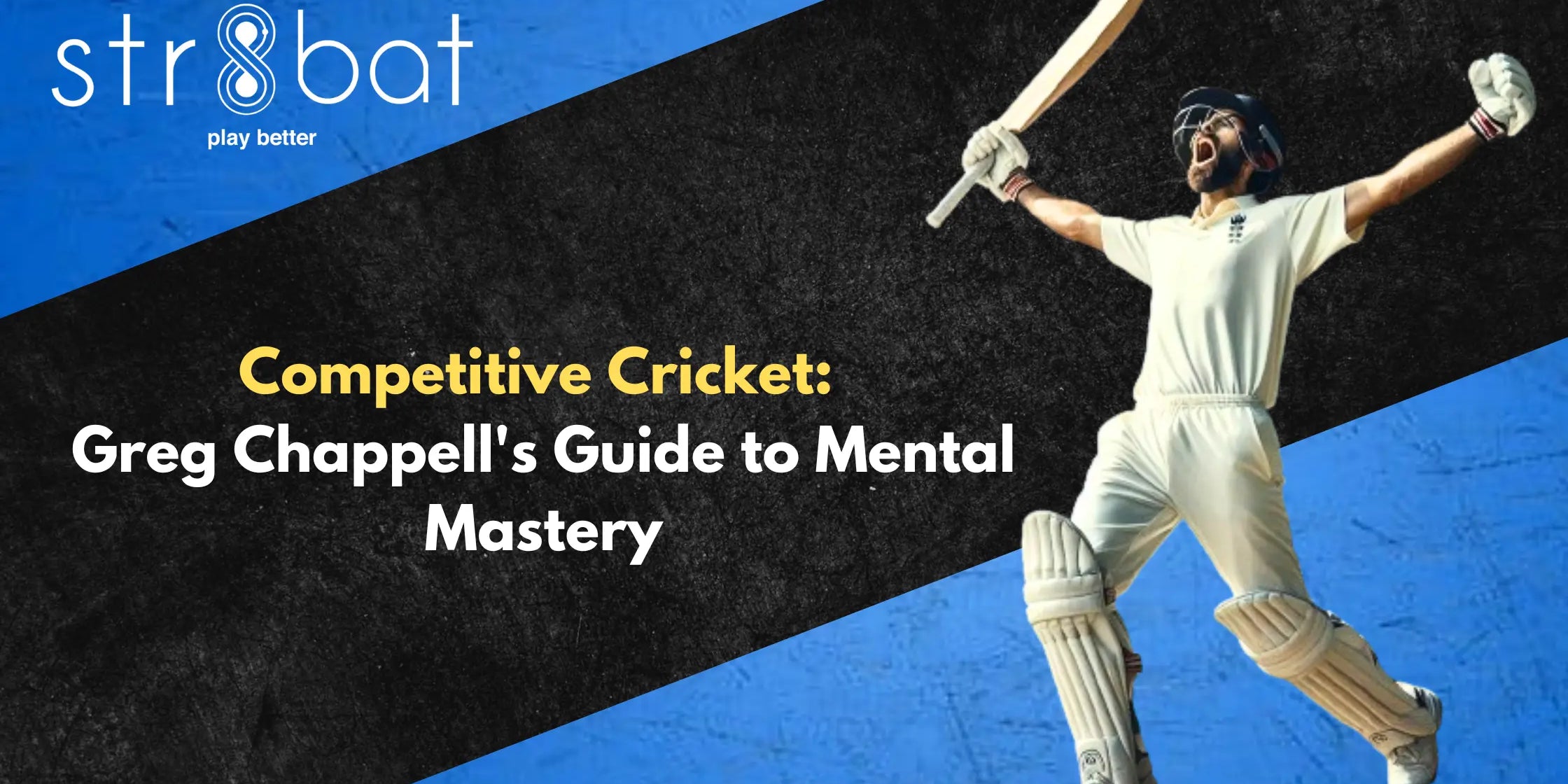 Competitive Cricket: Greg Chappell's Guide to Mental Mastery